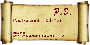 Paulcsenetz Dézi névjegykártya